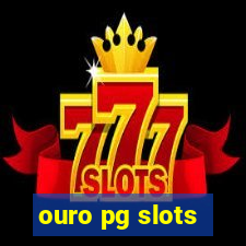 ouro pg slots